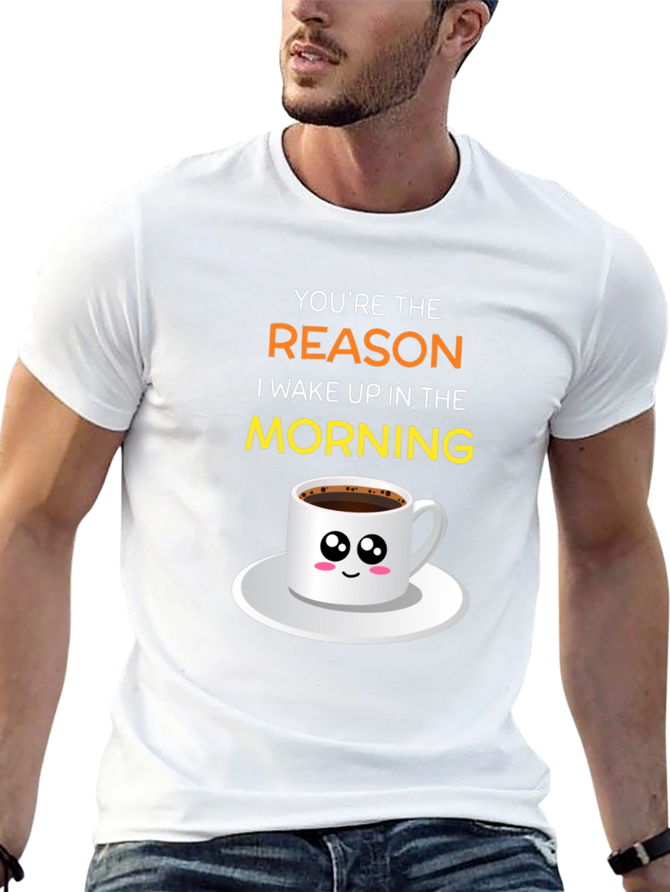 Youre The Reason I Wake Up T-Shirt