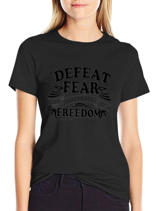 Defeat Fear Freedom Graphic Tee