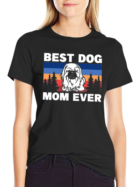 Best Dog Mom Ever T-Shirt - Cute Pekingese Design