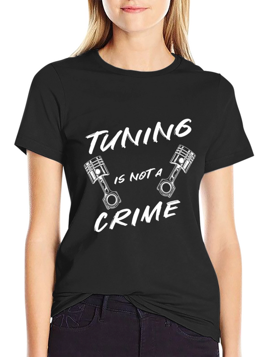 Tuning Is Not A Crime Black T-Shirt