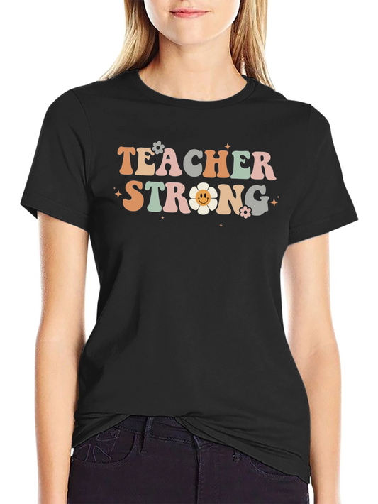 Teacher Strong Graphic T-Shirt
