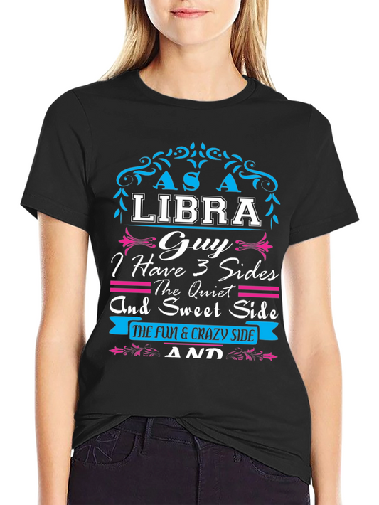 Libra Guy T-Shirt 3 Sides: Quiet Sweet Fun & Crazy
