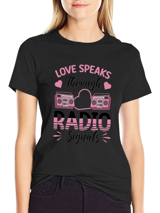 Love Speaks Through Radio Signals Graphic Tee