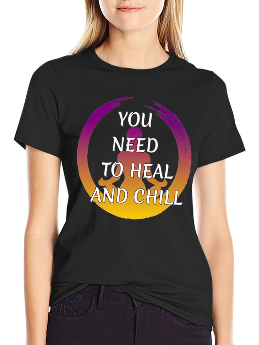 Heal and Chill Graphic Tee - Zen Meditation Shirt