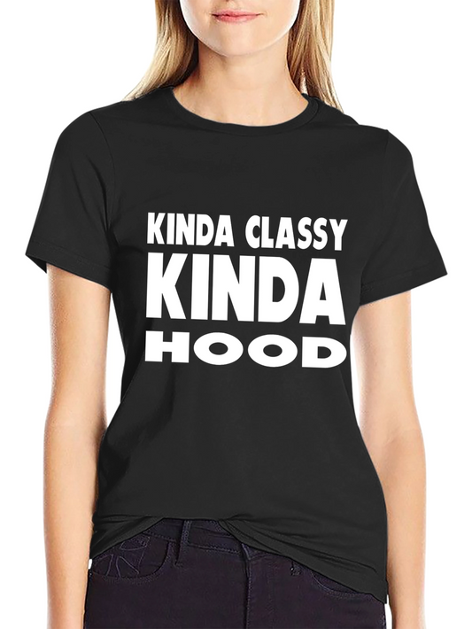 Kinda Classy Kinda Hood Graphic T-Shirt
