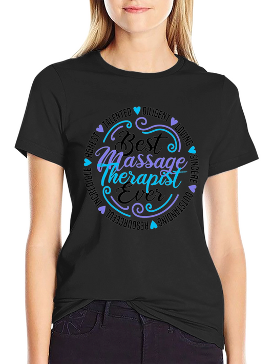 Best Massage Therapist Ever T-Shirt