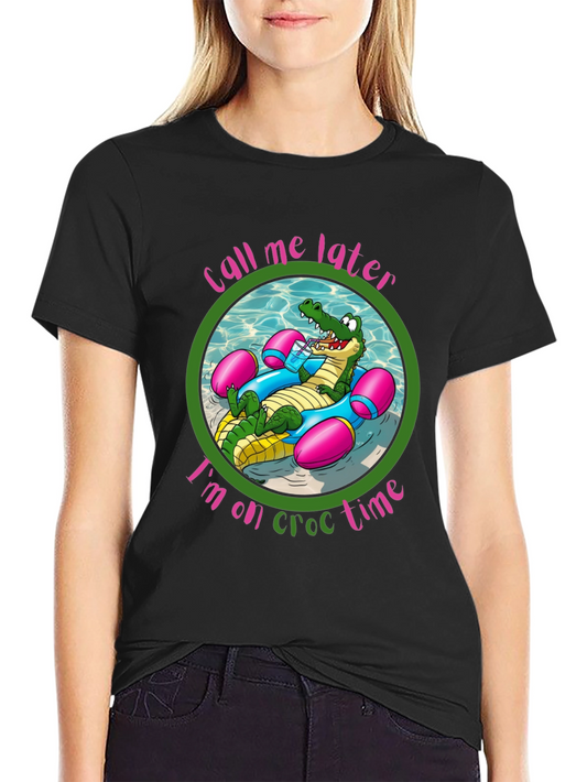 Cool Crocodile Graphic Tee - Call Me Later On Croc Time!