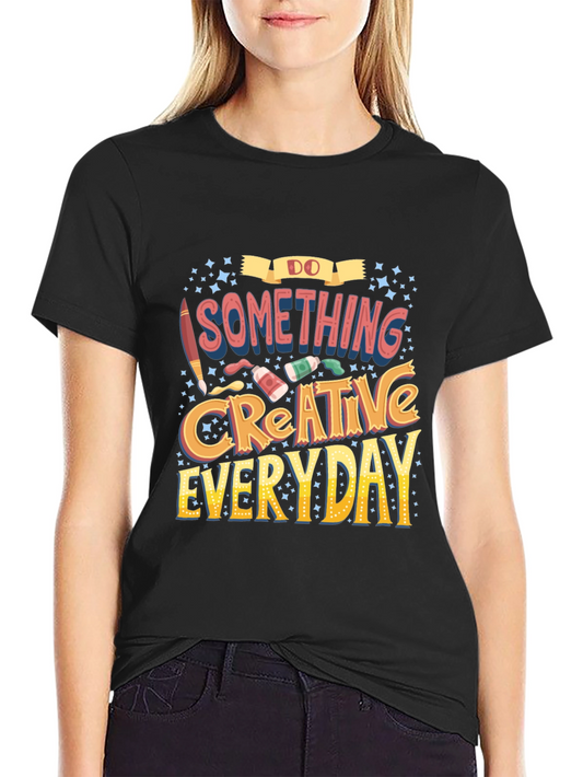 Do Something Creative Everyday Black Graphic Tee