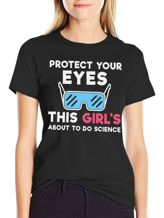 Protect Your Eyes Science T-Shirt
