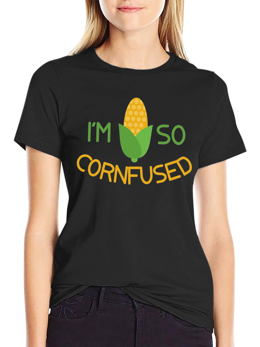 Im So Cornfused T-Shirt - Funny Graphic Tee