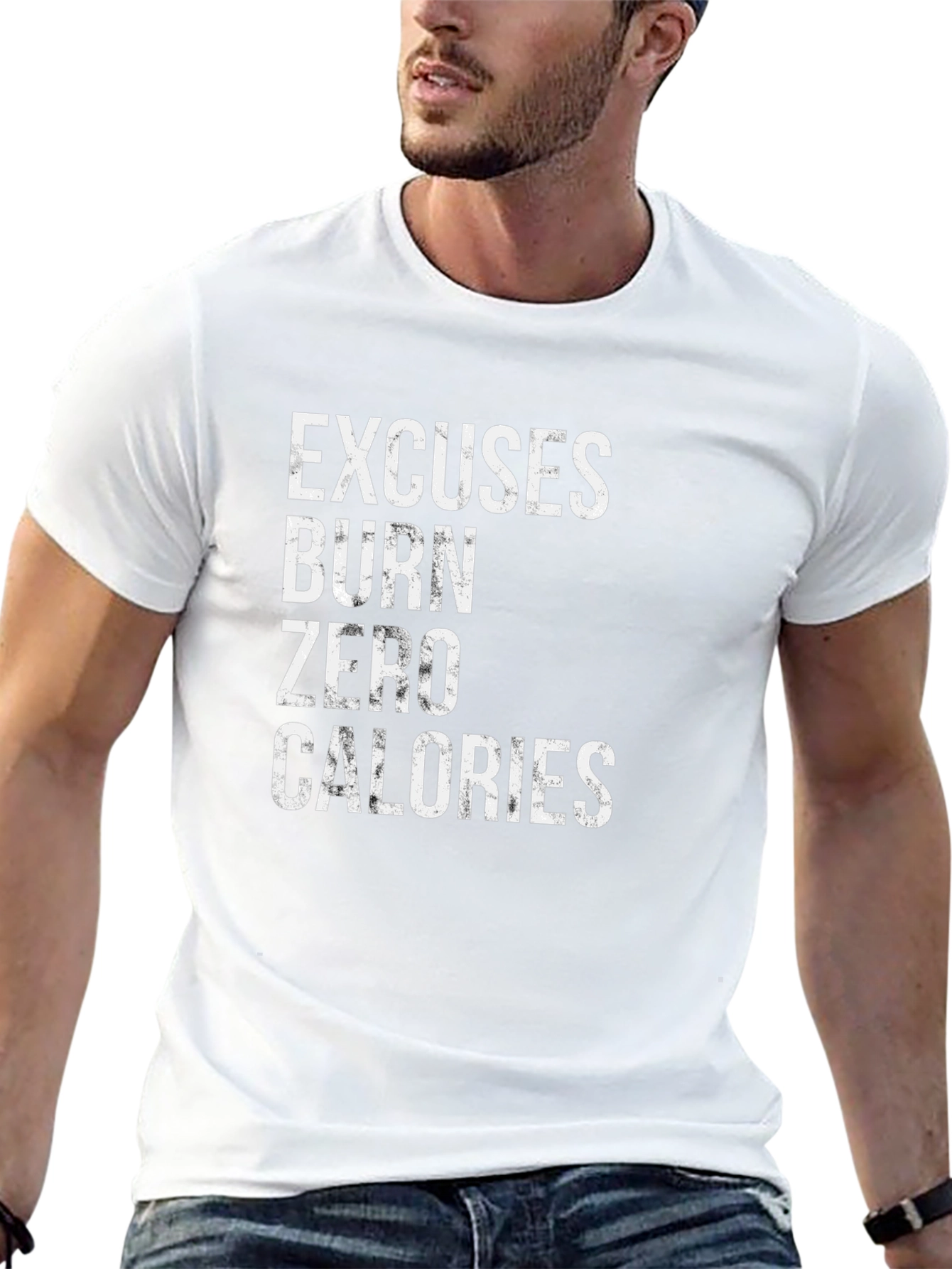Excuses Burn Zero Calories Graphic T-Shirt