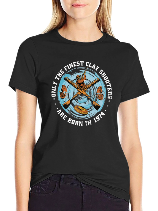 Finest Clay Shooters Born in 1974 T-Shirt