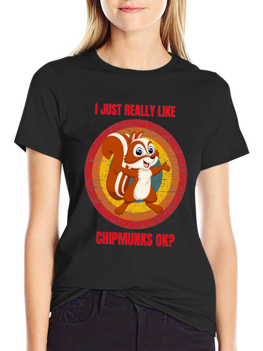I Like Chipmunks T-Shirt Funny Squirrel Tee