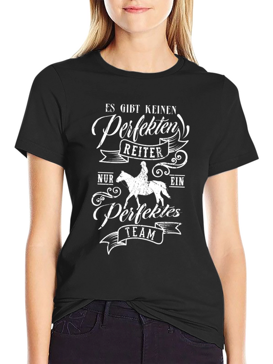 Es Gibt Keinen Perfekten Reiter T-Shirt - Equestrian Tee