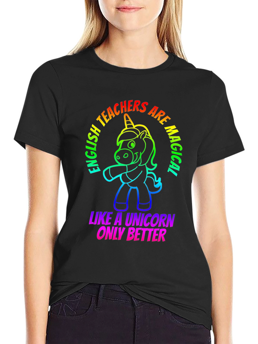 English Teacher Unicorn T-Shirt - Magical & Better