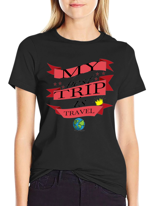 My Best Trip Is Travel T-Shirt