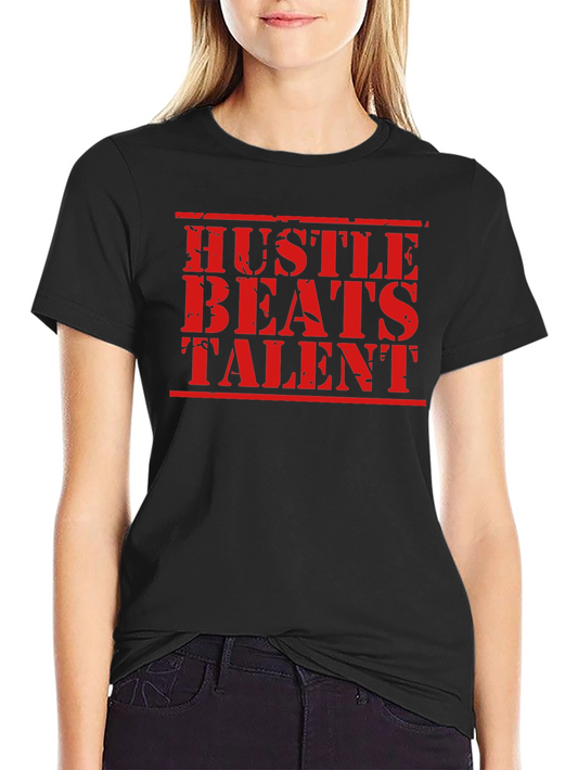Hustle Beats Talent Graphic T-Shirt