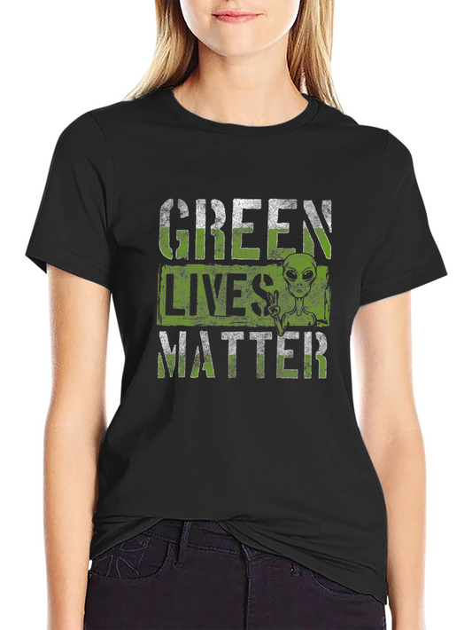 Green Lives Matter Alien T-Shirt