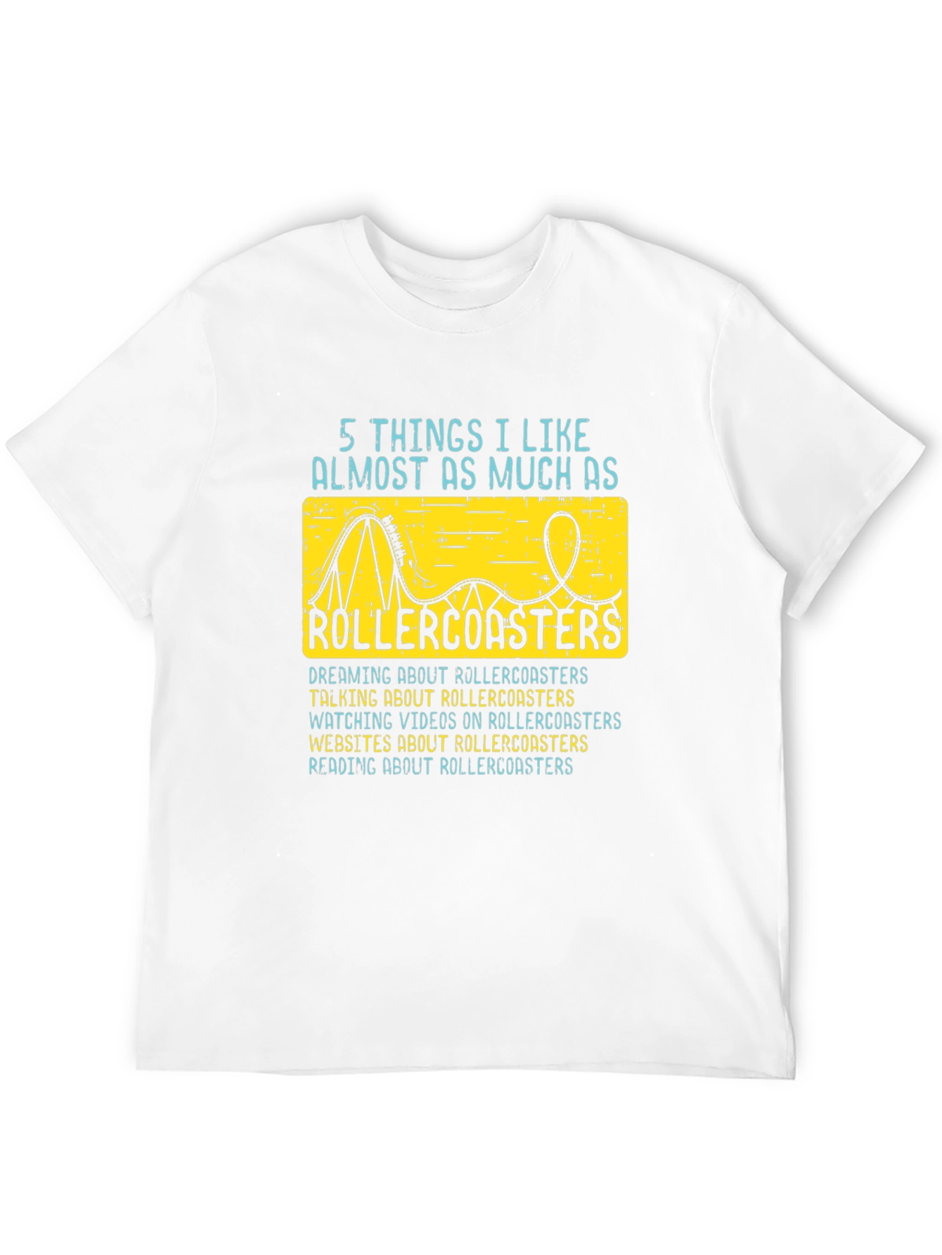 Rollercoaster Lover T-Shirt - 5 Things I Like