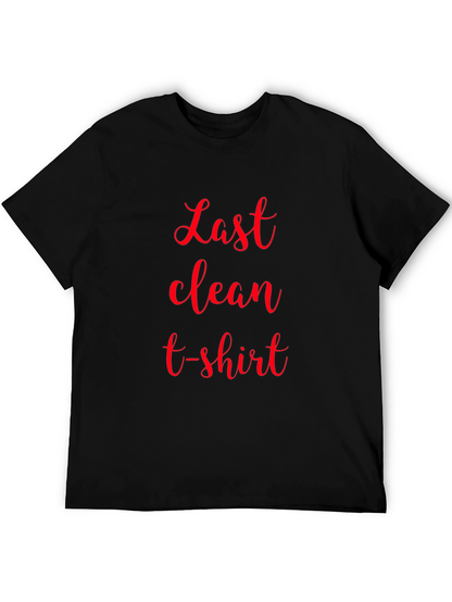 Last Clean T-Shirt - Novelty Graphic Tee