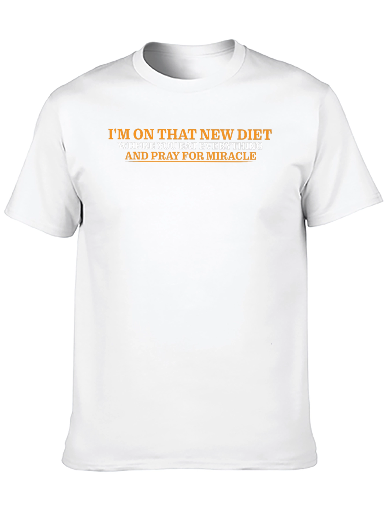 Funny Diet T-Shirt - Eat Everything and Pray