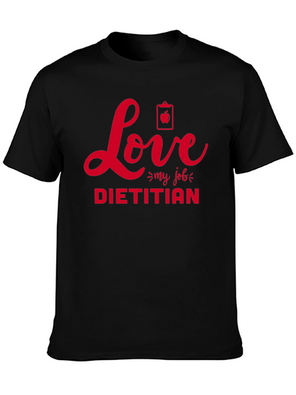 Love My Job Dietitian T-Shirt