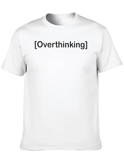 Overthinking Graphic Tee - Black Casual T-Shirt