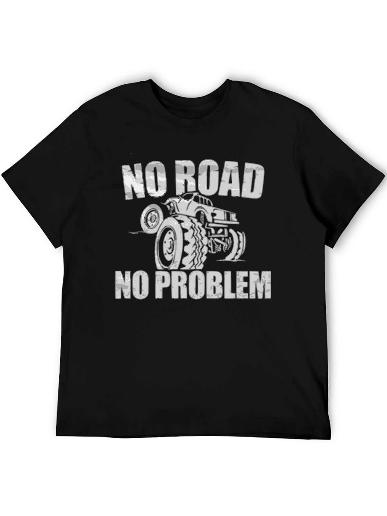 No Road No Problem Monster Truck T-Shirt