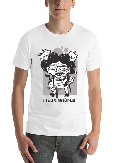 Crazy Cat Lady T-Shirt - I Was Normal