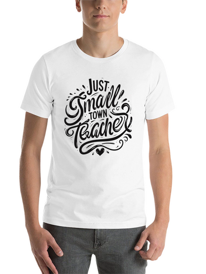 Black Graphic Tee - Just A Small Town Teacher