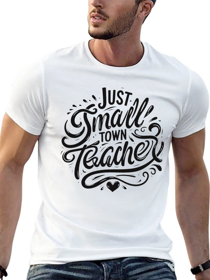 Black Graphic Tee - Just A Small Town Teacher