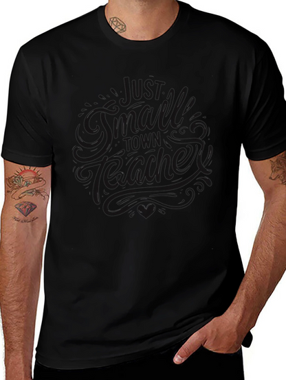 Black Graphic Tee - Just A Small Town Teacher