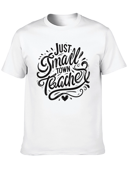 Black Graphic Tee - Just A Small Town Teacher