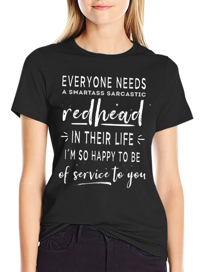 Redhead Sarcastic T-Shirt - Funny Novelty Tee