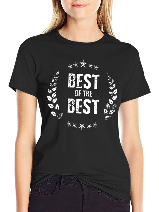Best of the Best Graphic T-Shirt - Stylish Crew Neck Tee