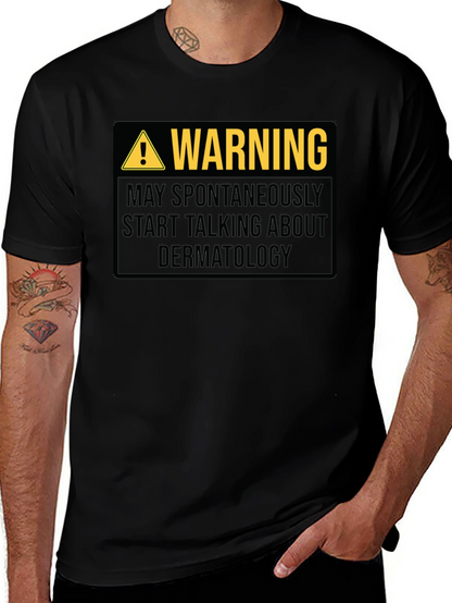 Warning Dermatology Black Graphic T-Shirt