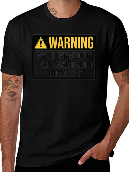 Warning Dermatology Black Graphic T-Shirt
