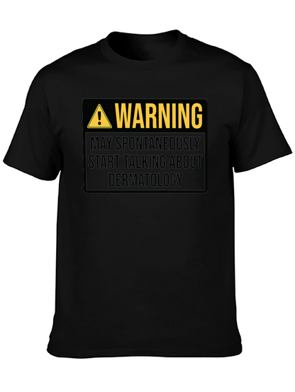 Warning Dermatology Black Graphic T-Shirt