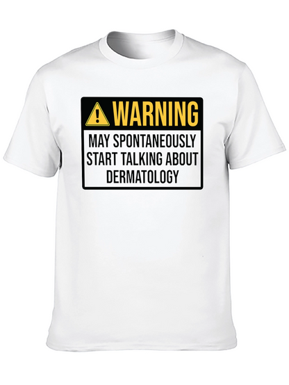 Warning Dermatology Black Graphic T-Shirt