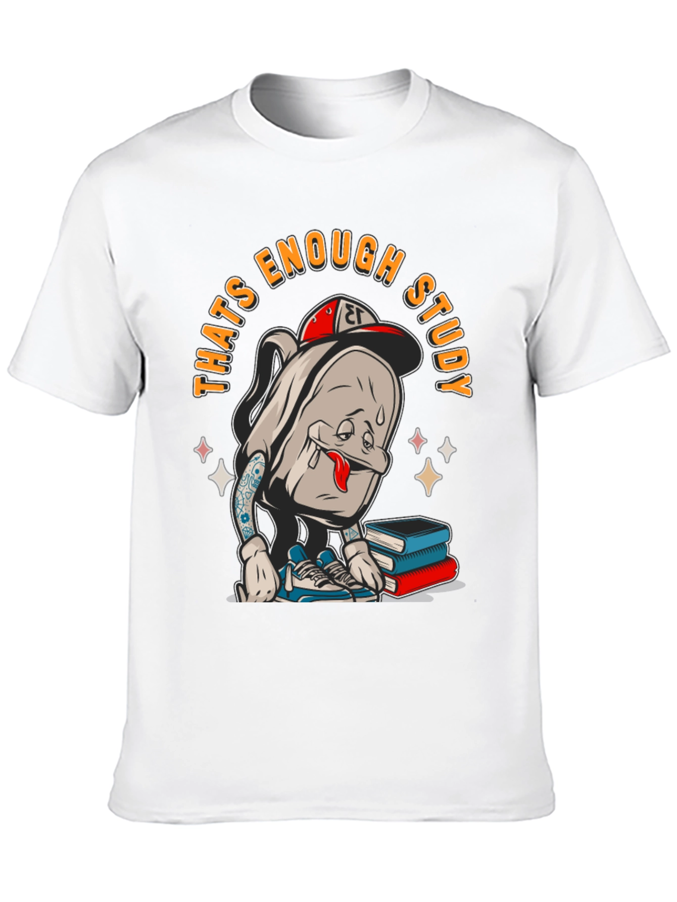 Thats Enough Study T-Shirt
