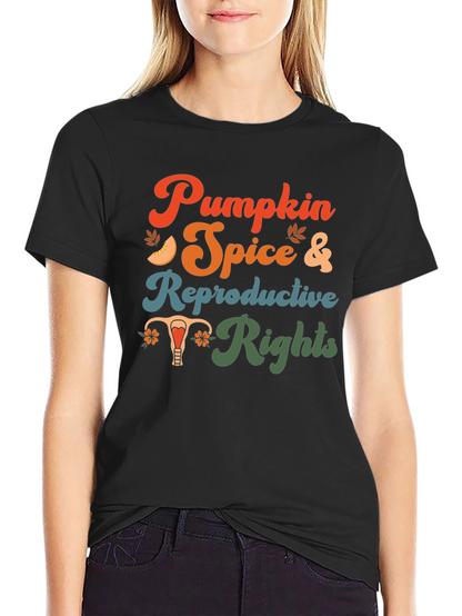 Pumpkin Spice & Reproductive Rights Graphic Tee