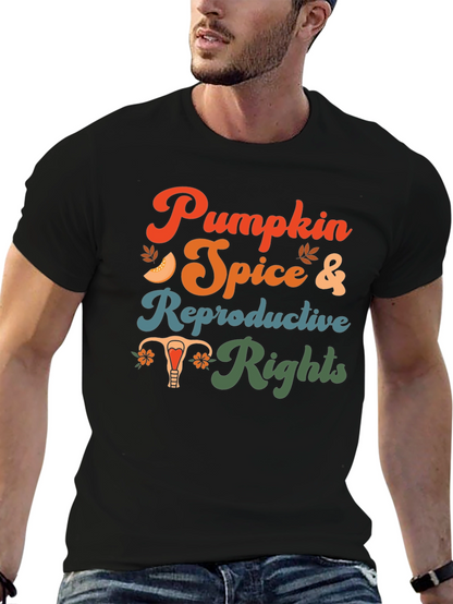 Pumpkin Spice & Reproductive Rights Graphic Tee