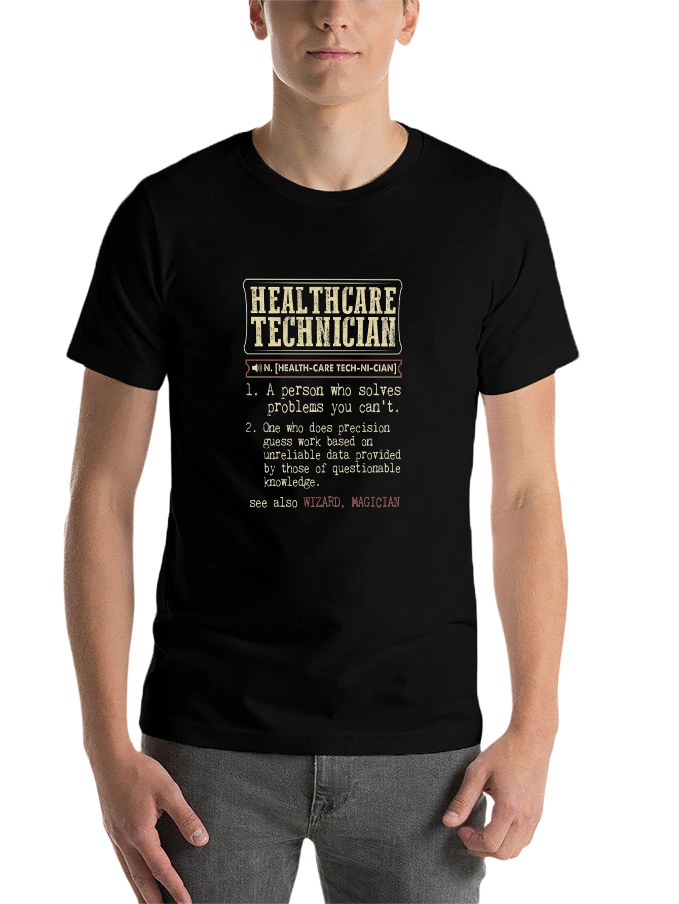 Healthcare Technician Definition T-Shirt