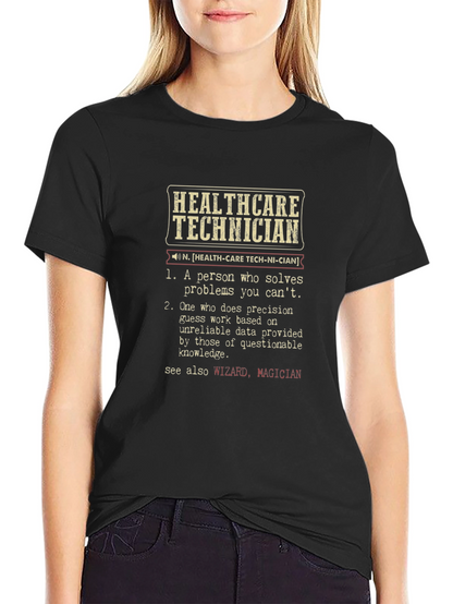 Healthcare Technician Definition T-Shirt