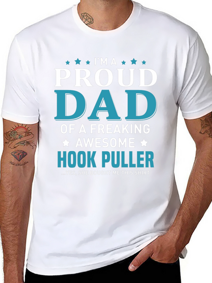 Proud Dad Hook Puller T-Shirt - Awesome Fishing Gift