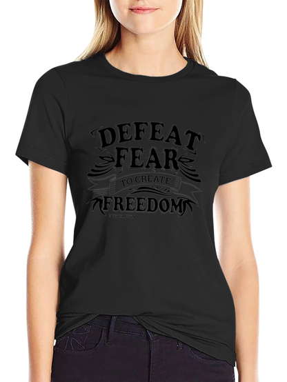 Defeat Fear Freedom Graphic Tee