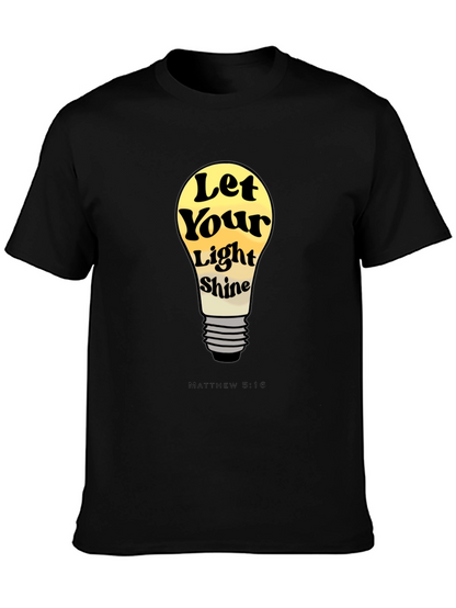 Let Your Light Shine T-Shirt - Matthew 5:16
