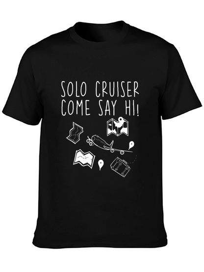 Solo Cruiser T-Shirt: Travel Adventure Tee