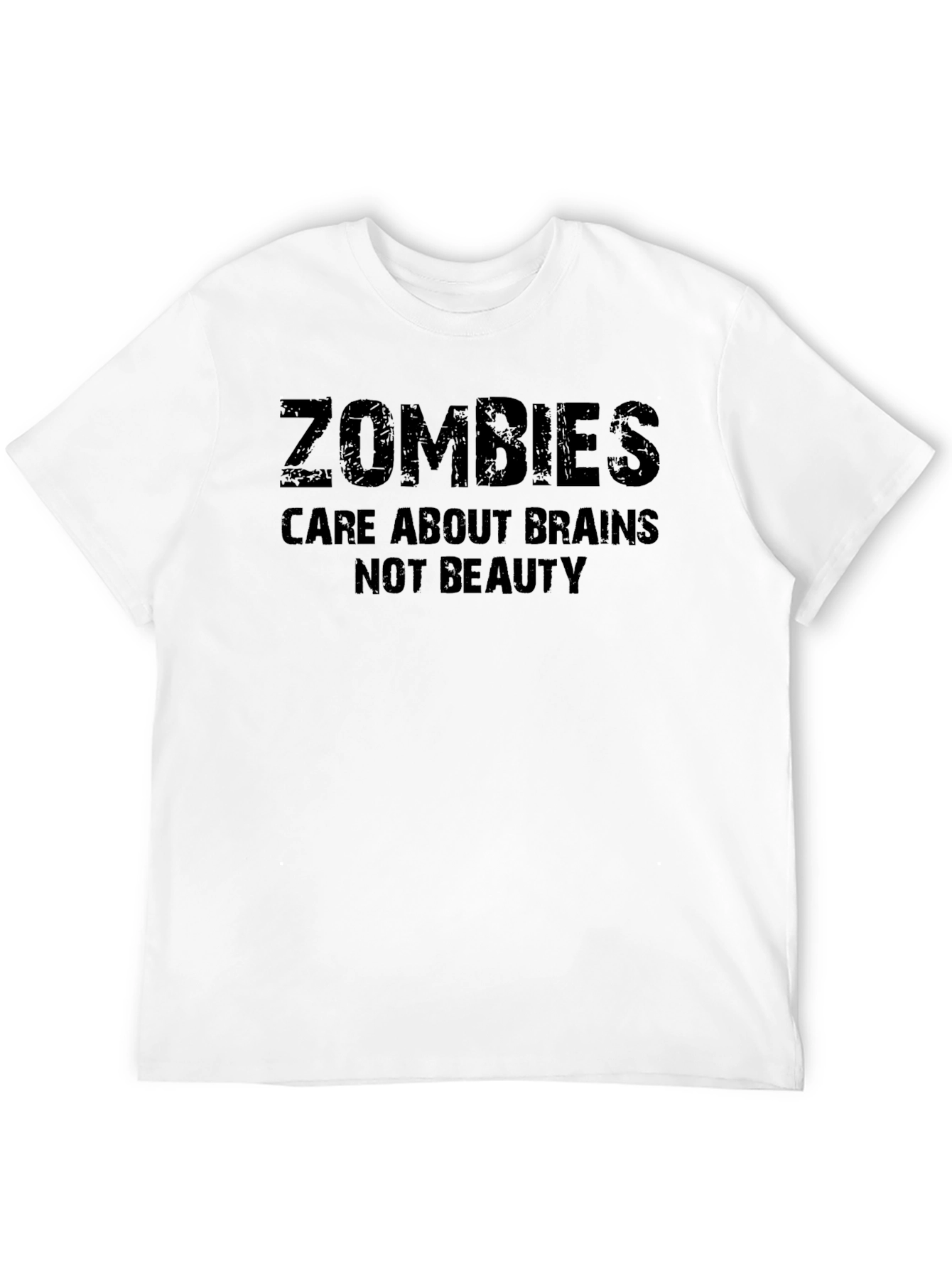 Zombies Care About Brains Funny T-Shirt