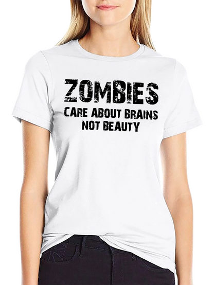 Zombies Care About Brains Funny T-Shirt